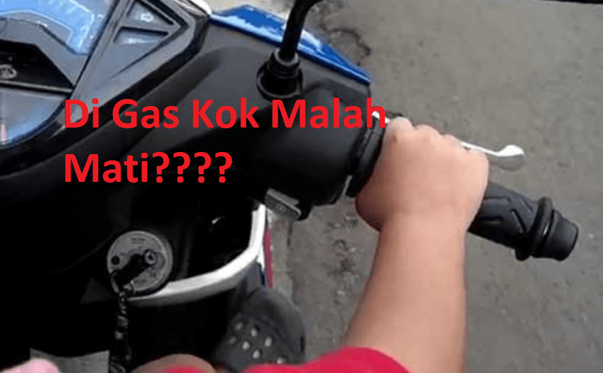 Penyebab mesin motor mati saat di gas