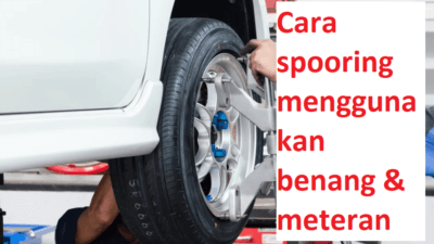 Spooring Menggunakan Benang & Meteran Itu Mudah, Begini Caranya!