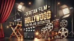 Ilustrasi Film Hollywood yang Wajib Ditonton Tahun Ini