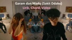 Lagu Garam dan Madu (Sakit Dadaku) – Lirik, Chord & Video